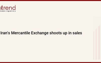 Իրանի ապրանքային բորսան աճում է վաճառքի ծավալներով